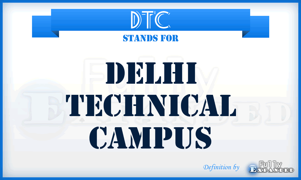 DTC - Delhi Technical Campus