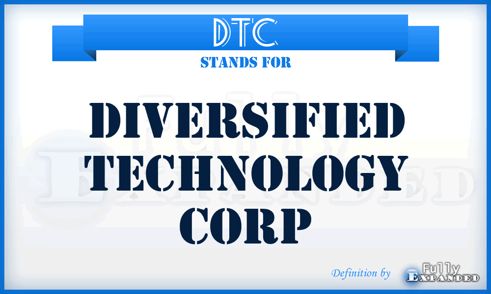 DTC - Diversified Technology Corp