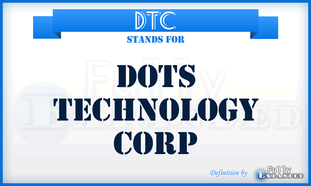 DTC - Dots Technology Corp