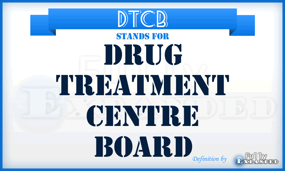 DTCB - Drug Treatment Centre Board
