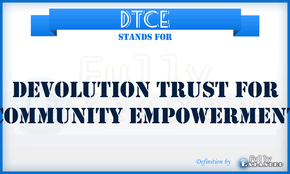 DTCE - Devolution Trust for Community Empowerment