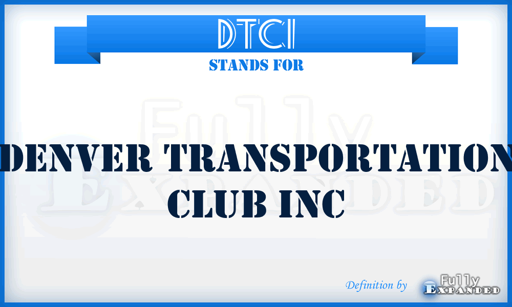 DTCI - Denver Transportation Club Inc