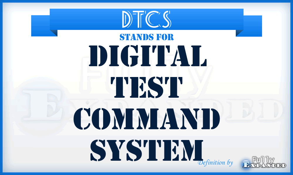 DTCS - digital test command system