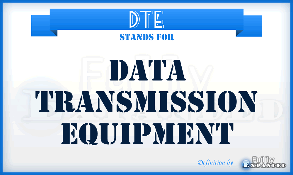 DTE - data transmission equipment