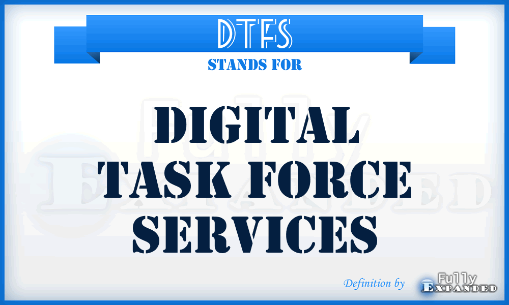 DTFS - Digital Task Force Services