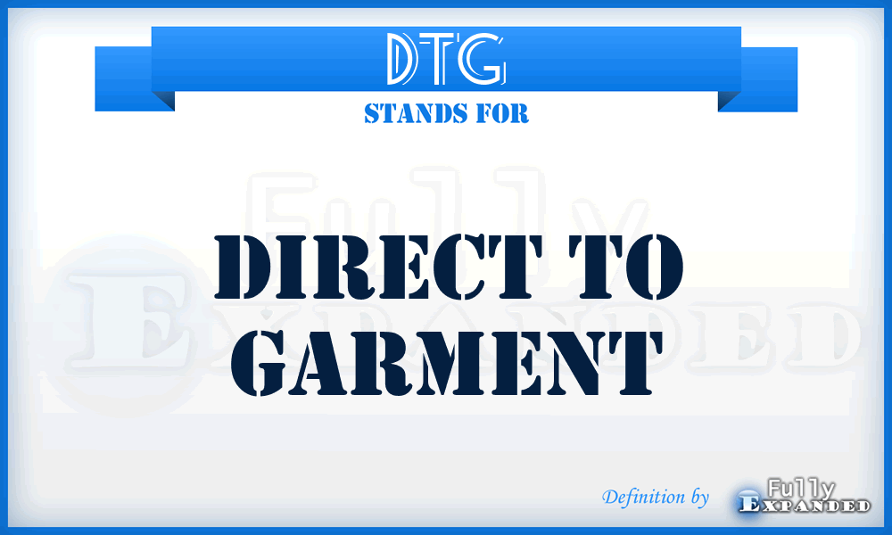 DTG - Direct To Garment