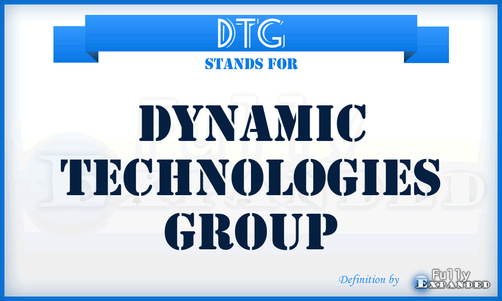 DTG - Dynamic Technologies Group