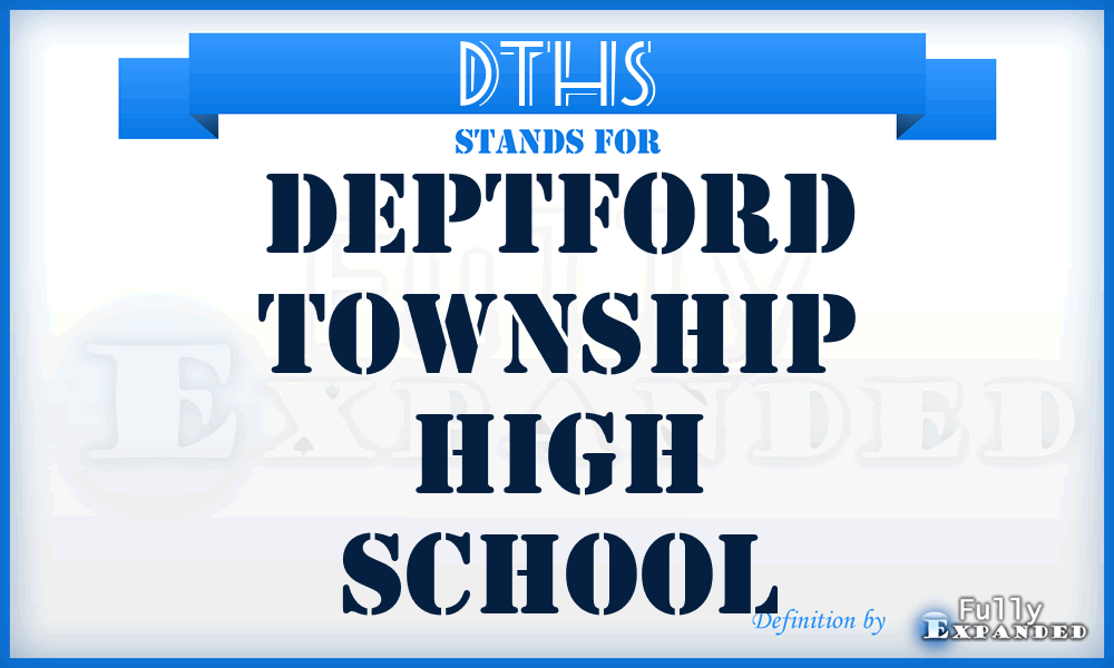 DTHS - Deptford Township High School