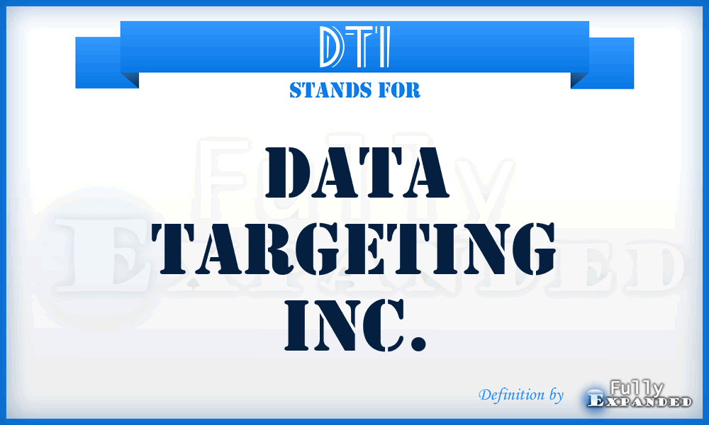 DTI - Data Targeting Inc.