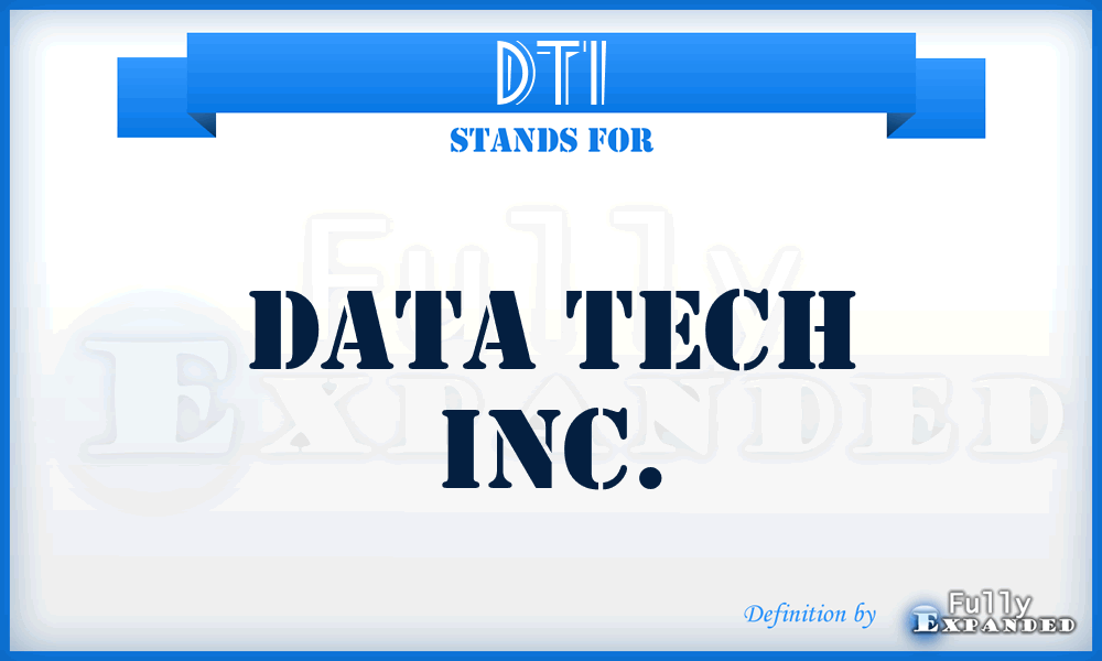 DTI - Data Tech Inc.