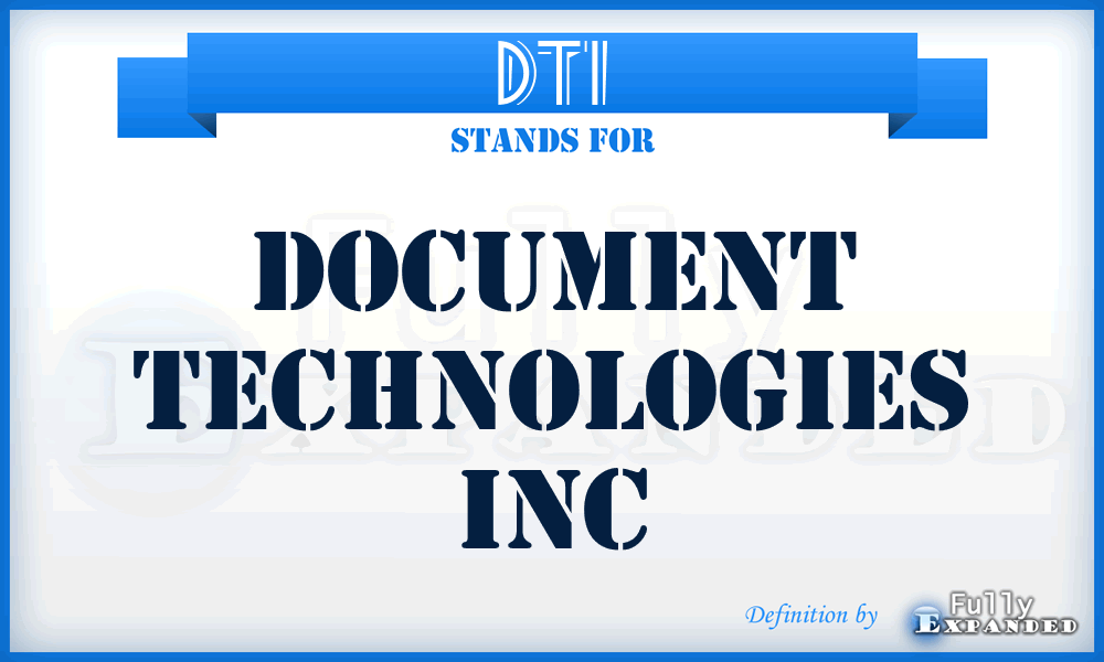 DTI - Document Technologies Inc