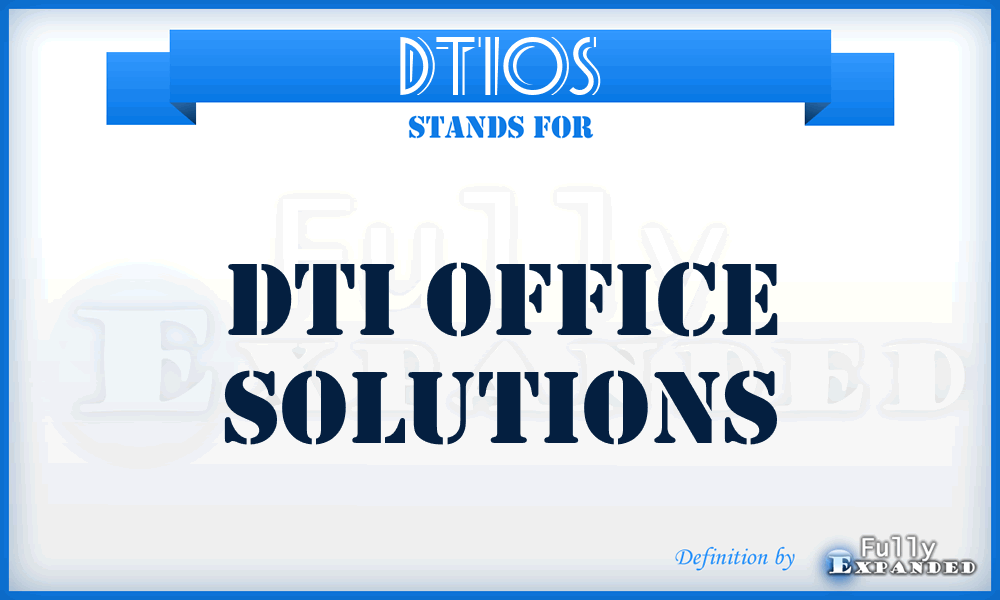 DTIOS - DTI Office Solutions