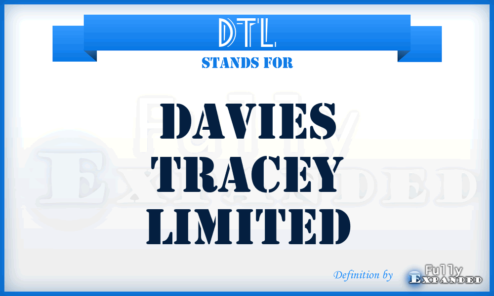 DTL - Davies Tracey Limited