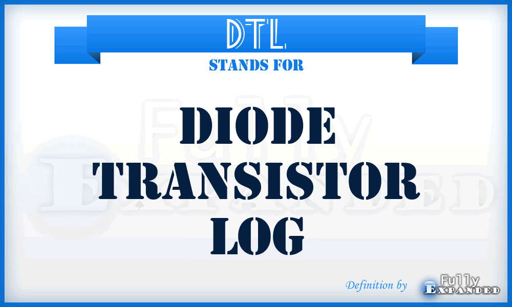 DTL - Diode Transistor Log