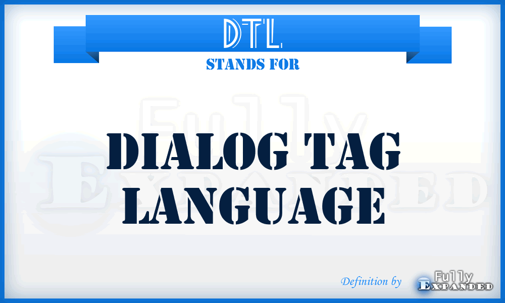 DTL - dialog tag language