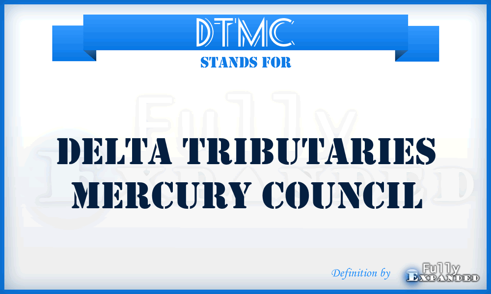 DTMC - Delta Tributaries Mercury Council