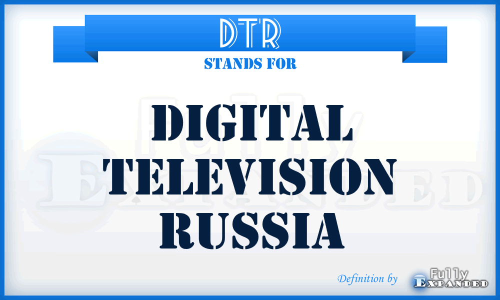 DTR - Digital Television Russia