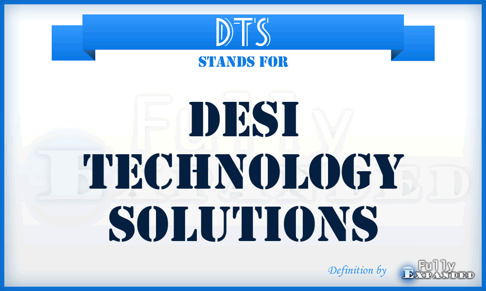 DTS - Desi Technology Solutions
