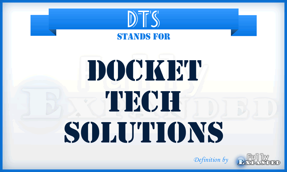 DTS - Docket Tech Solutions