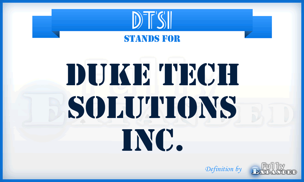 DTSI - Duke Tech Solutions Inc.