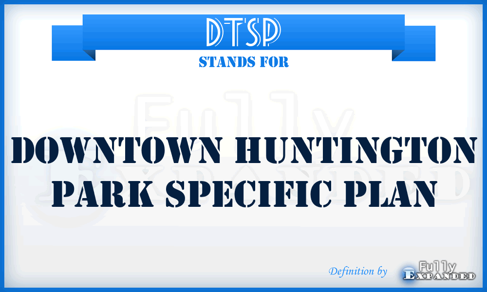 DTSP - Downtown Huntington Park Specific Plan