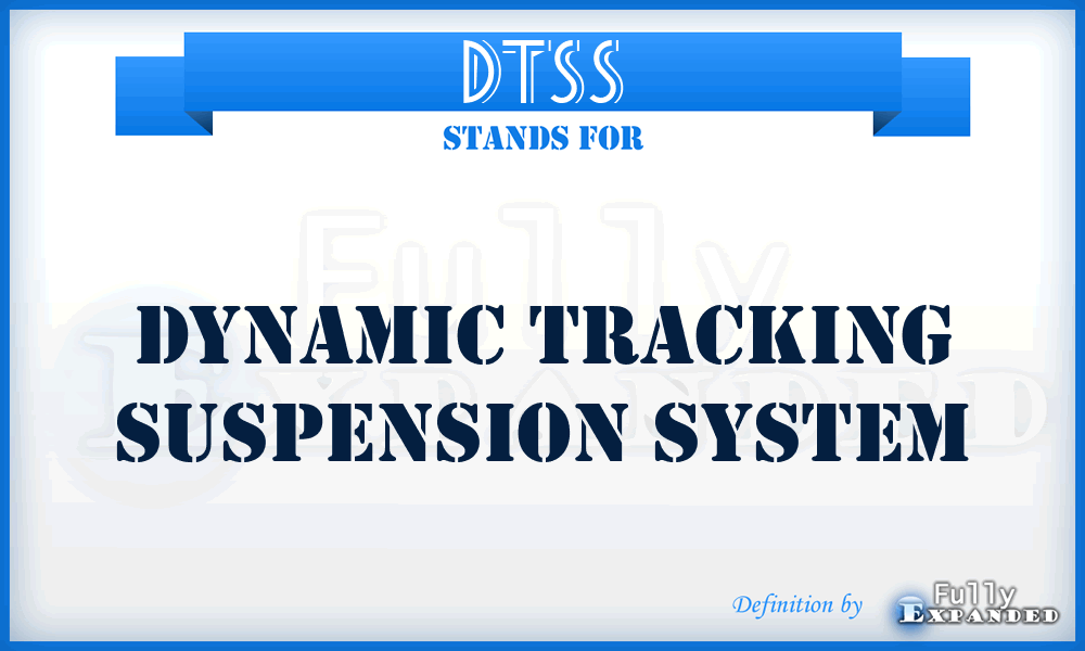 DTSS - Dynamic Tracking Suspension System