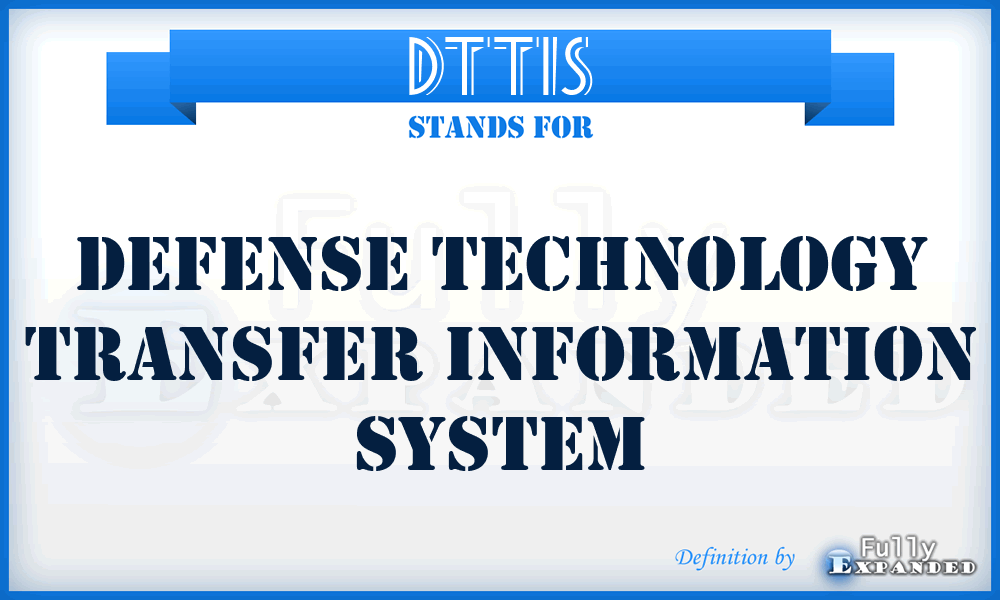 DTTIS - Defense Technology Transfer Information System