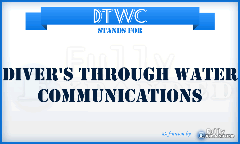 DTWC - Diver's Through Water Communications