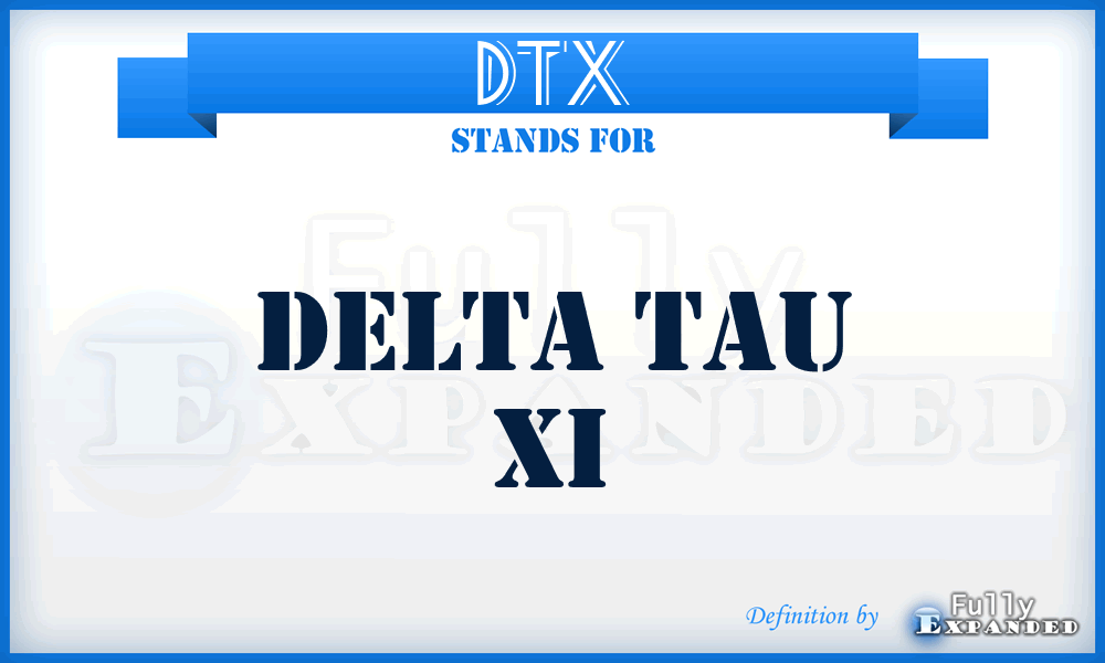 DTX - Delta Tau Xi