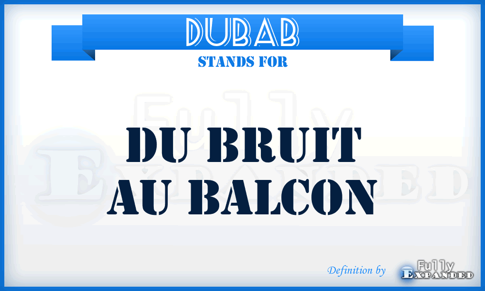 DUBAB - DU Bruit Au Balcon