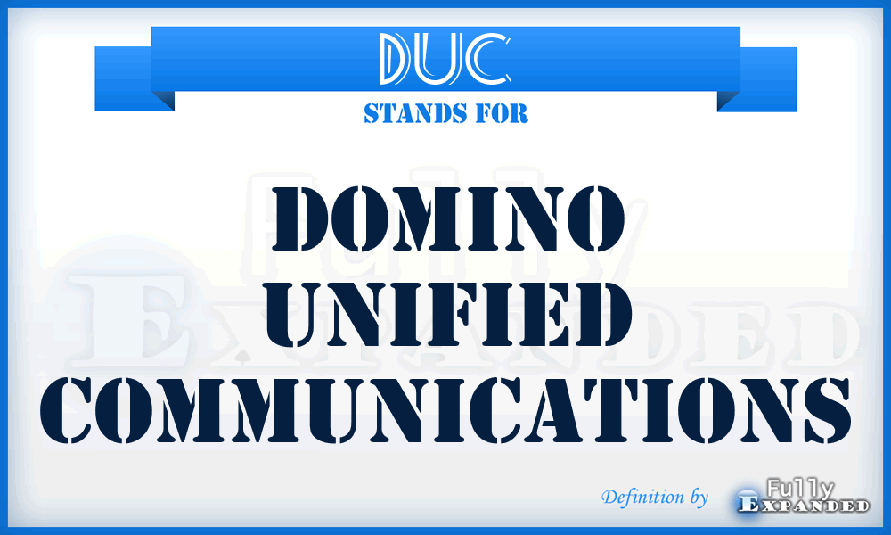 DUC - Domino Unified Communications