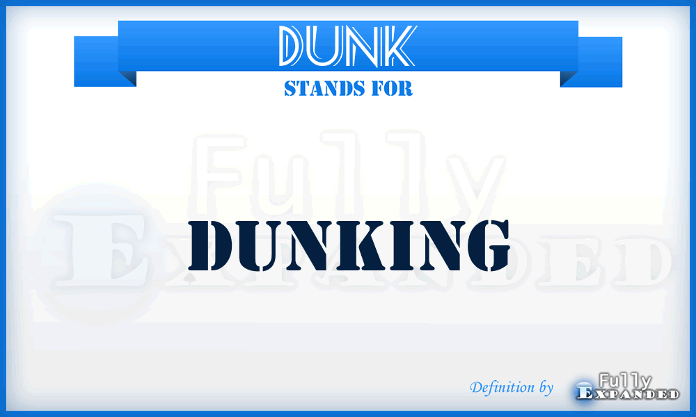DUNK - dunking