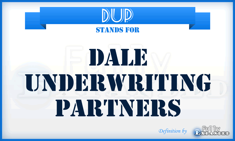 DUP - Dale Underwriting Partners