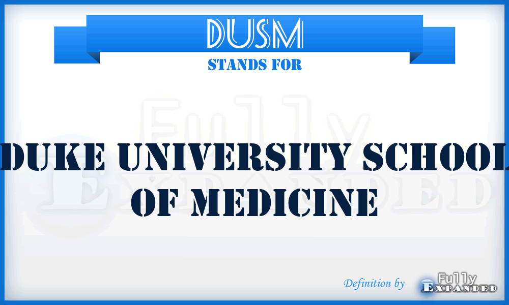 DUSM - Duke University School of Medicine