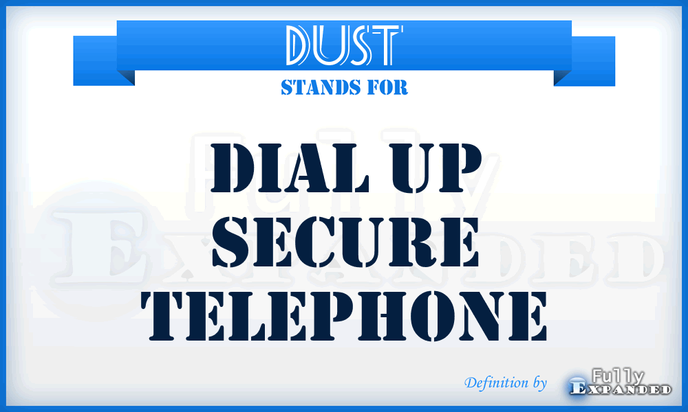 DUST - Dial Up Secure Telephone