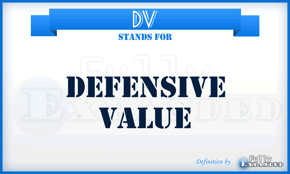 DV - Defensive Value