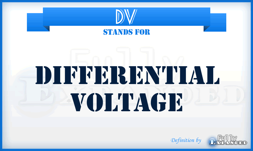 DV - differential voltage
