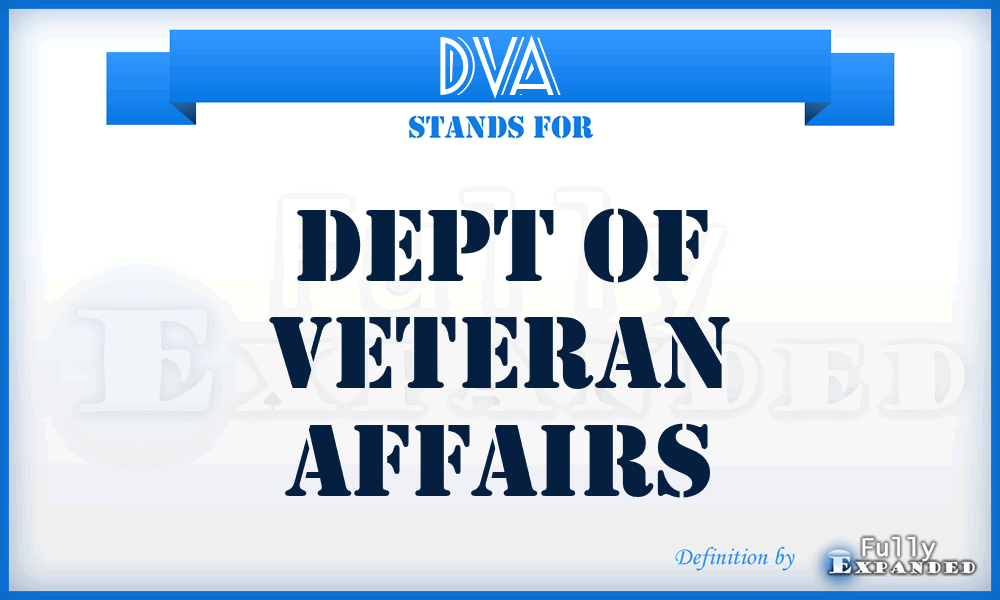 DVA - Dept of Veteran Affairs