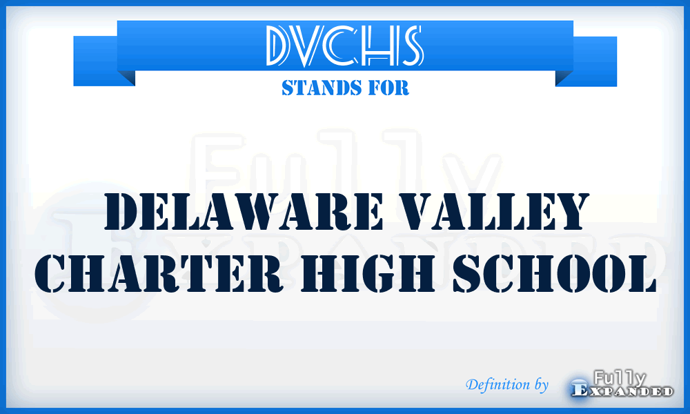 DVCHS - Delaware Valley Charter High School
