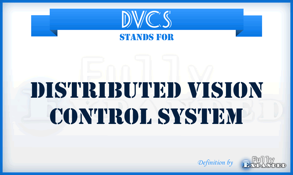 DVCS - Distributed Vision Control System