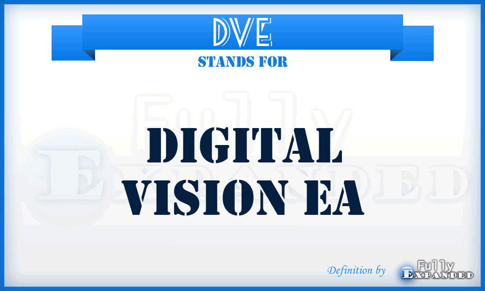 DVE - Digital Vision Ea