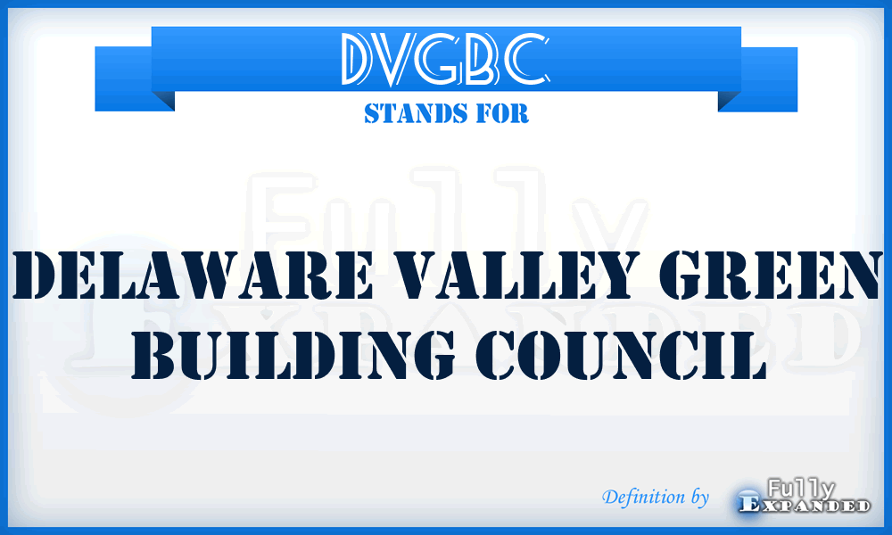 DVGBC - Delaware Valley Green Building Council