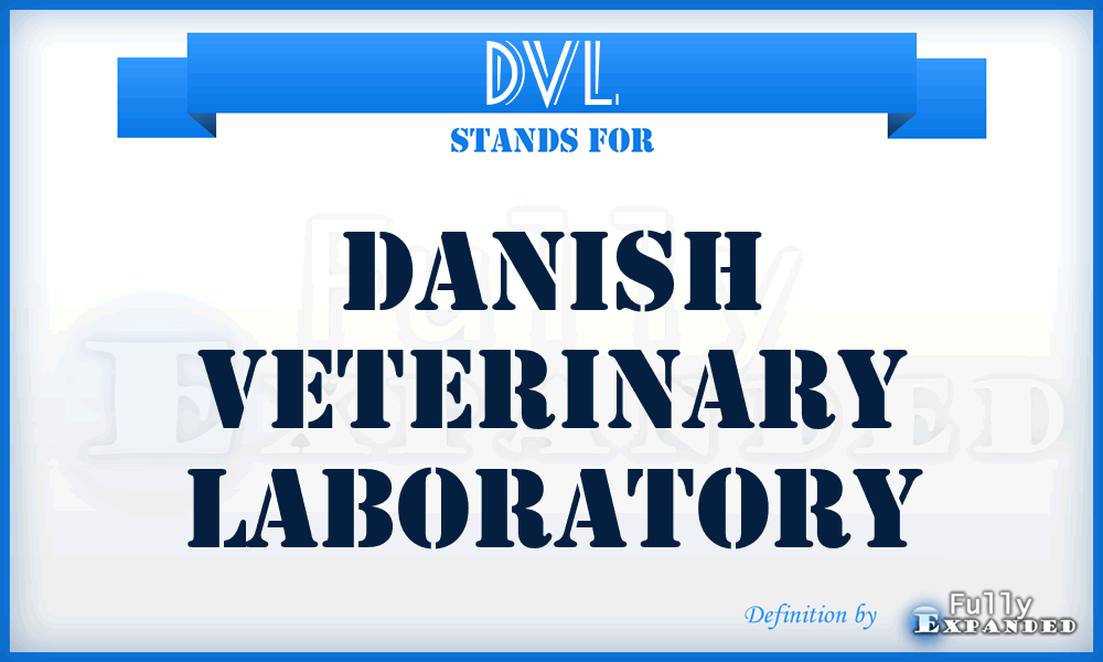 DVL - Danish Veterinary Laboratory