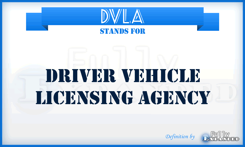 DVLA - Driver Vehicle Licensing Agency