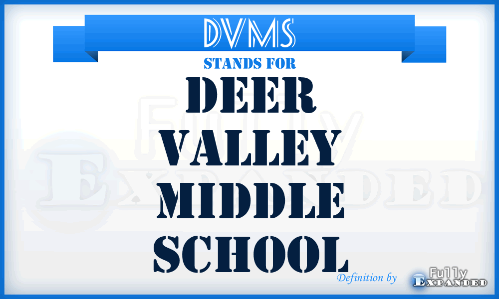 DVMS - Deer Valley Middle School