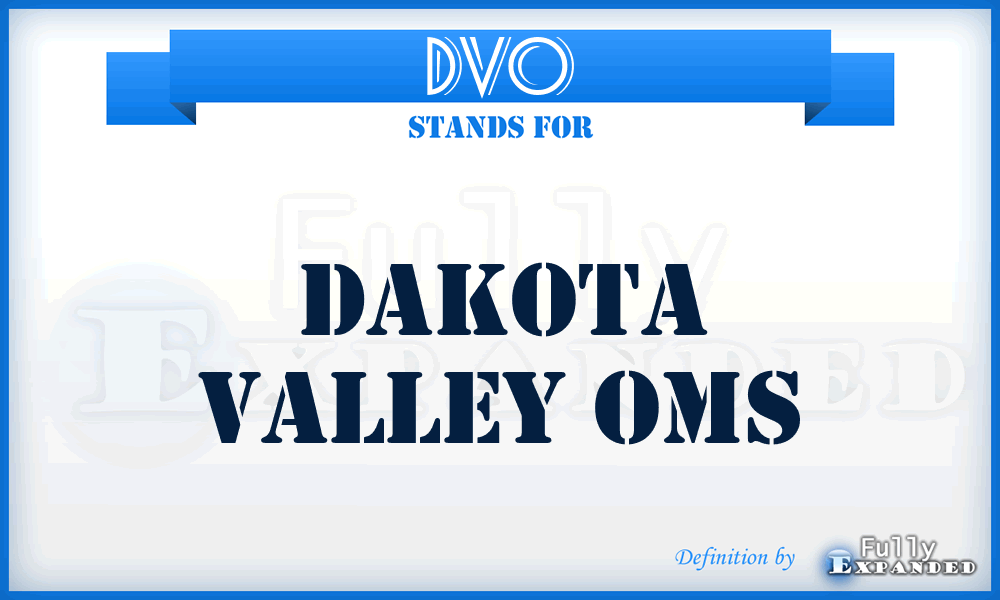 DVO - Dakota Valley Oms