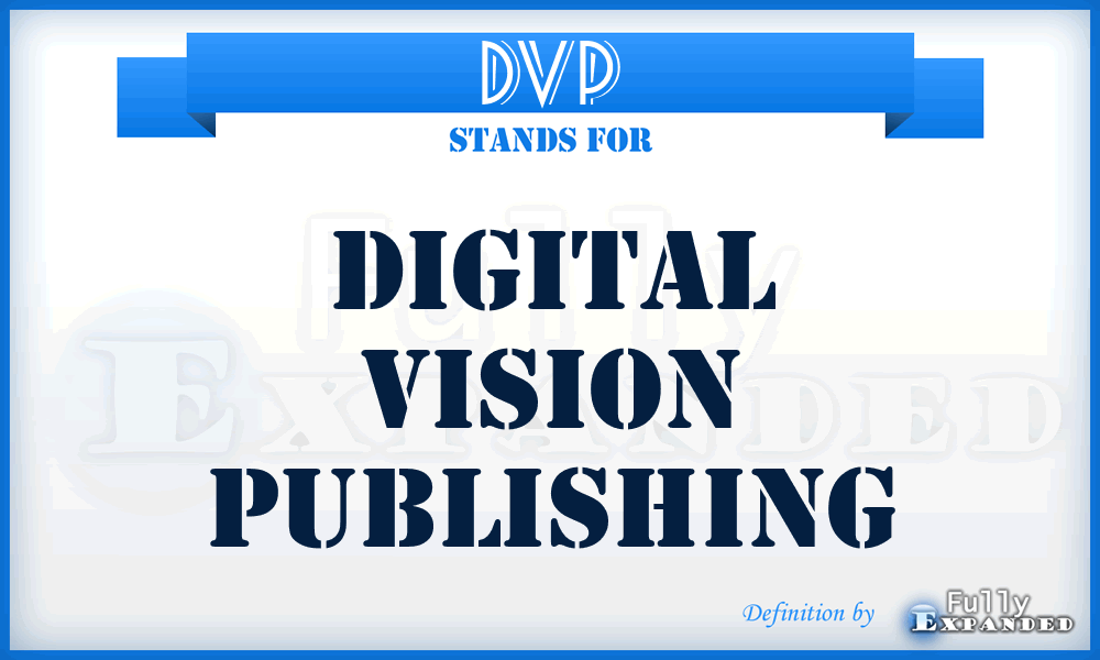 DVP - Digital Vision Publishing