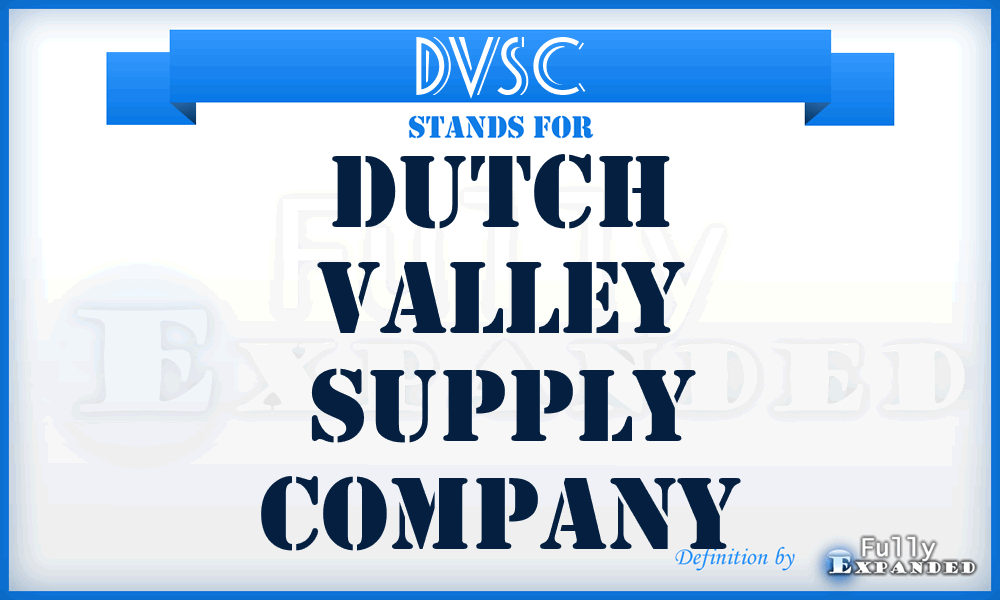 DVSC - Dutch Valley Supply Company