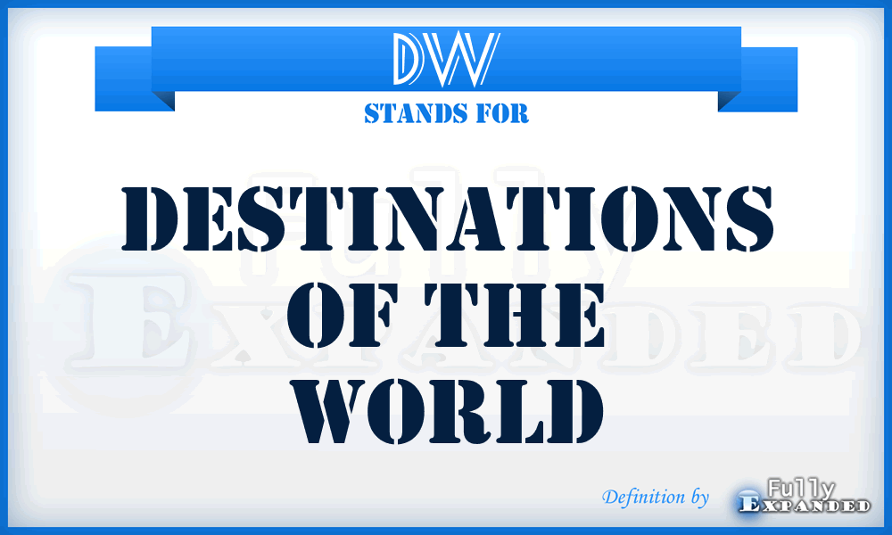 DW - Destinations of the World