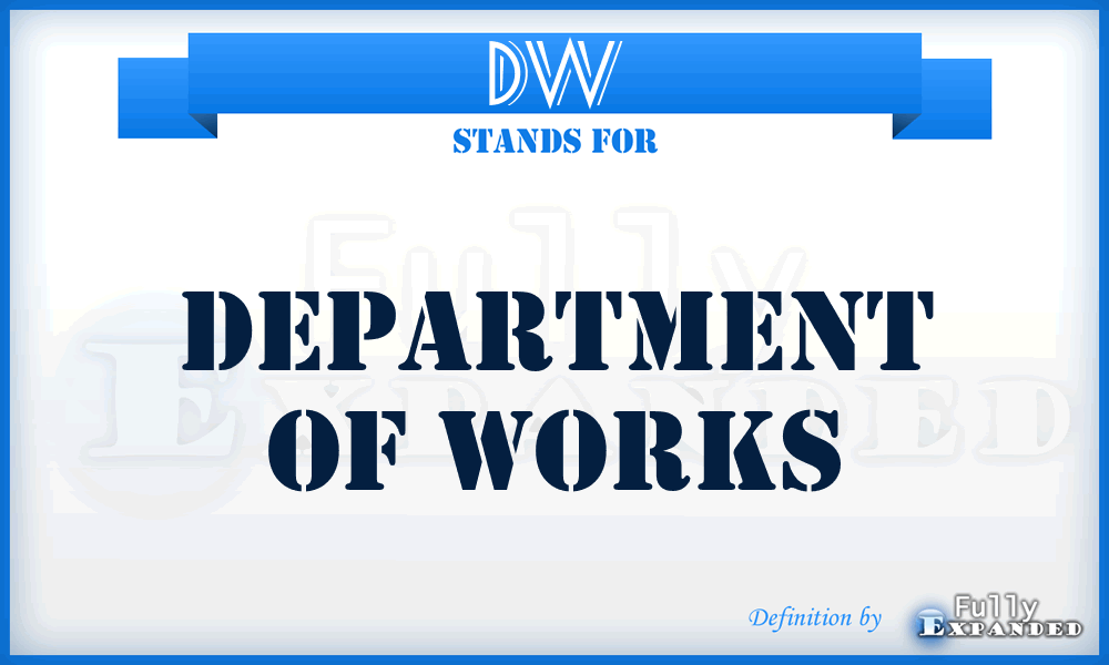 DW - Department of Works